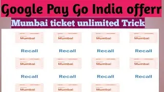 Google pay Go India offer || Unlimited mumbai ticket for alll