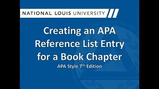 Creating an APA Reference List Entry for a Book Chapter: APA Style 7th Edition