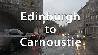 [4K] Driving from Edinburgh to Carnoustie (UK)