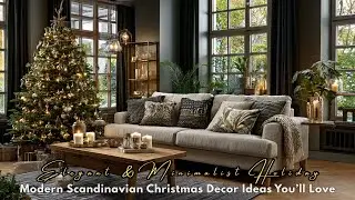 Modern Scandinavian Christmas Decor Ideas You&rsquo;ll Love  Elegant & Minimal Holiday Trends 2025