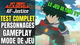 TEST MY HERO ACADEMIA ALL'S JUSTICE ! LE MEILLEUR JEU MHA ? AVIS & GAMEPLAY FR