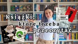KSIĄŻKI, KTÓRE TRZEBA PRZECZYTAĆ W ŻYCIU - według Was