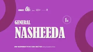 GENERAL | NASHEEDA | FIRST PLACE | MEEM 7.0 | MUHIMMATH
