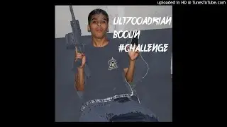 Lil1700adrian - Boolin #Challenge