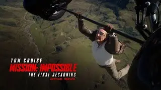 Mission: Impossible &ndash; The Final Reckoning | Official Trailer (2025Movie) - Tom Cruise