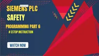 Siemens Safety PLC Programming part 6 (Estop instruction)