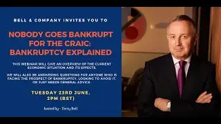 Nobody Goes Bankrupt For The Craic: Bankruptcy Explained - Live Q&A (Recorded 23/06/2020)