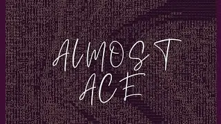 Almost Ace