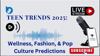 Top Teen Trends for 2025: Wellness, Fashion, Social Media & Pop Culture Insights