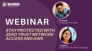 Stay Protected with Zero Trust Network Access and AWS | Instasafe