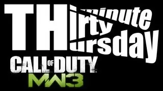30 Minute Thursday: MW3 with Kid Lazer