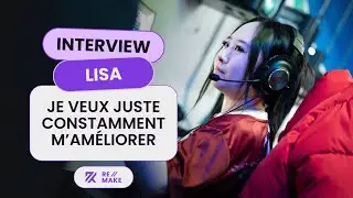 Lisa : sa vision de joueuse en d&eacute;veloppement | Re//Make x UnleashedCamp (Interview)