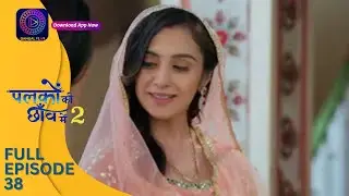 Palkon ki Chhaanv mein 2 | Full Episode 38 | Dangal 2