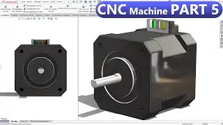 Solidworks Tutorial 36 : CNC Machine Part 5 - Stepper Motor NEMA 17