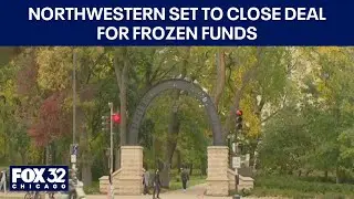 Northwestern set to close deal for frozen funds
