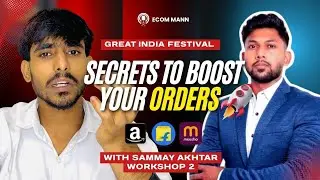 Great Indian Festival Workshop Breakdown | Samay Akhtar&rsquo;s Tips for New Amazon Sellers 🚀 Workshop 2