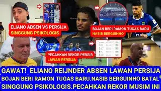 😱GAWAT, Eliano AbsenLawan Persija.Ramon Dapat Tugas Baru.Nasib Berguinho Loan?.Pecahkan Rekor Persib