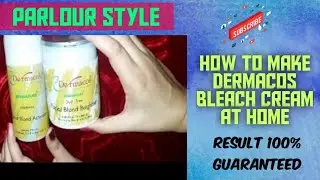 How to Make DERMACOS BLEACH at home same as Saloon's