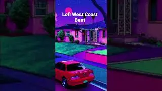 Lofi West Coast Beat