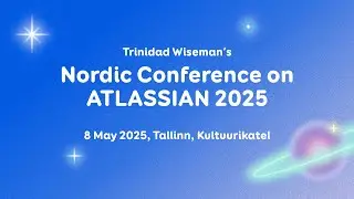 Trinidad Wiseman's Nordic Conference on Atlassian 2025 welcome video