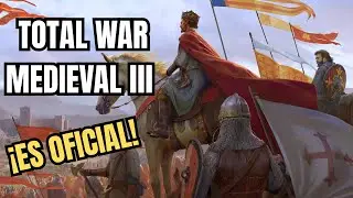 Total War: MEDIEVAL 3 CONFIRMADO | TODA LA INFORMACI&Oacute;N