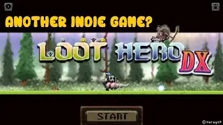 Loot Hero DX First Impressions