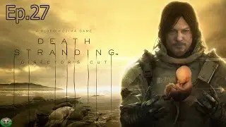 Death Stranding Ep.27