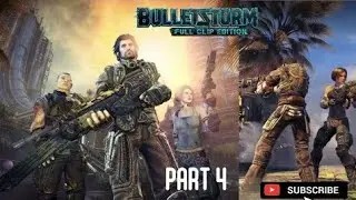 Bulletstorm: Full Clip Edition Part 4