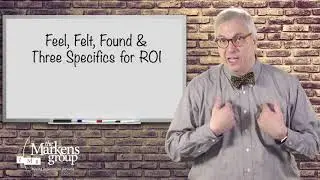 How to Overcome Sales Objections with the Feel Felt Found Technique