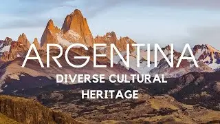 Explore Argentina | Dive Into the Rich Cultural Heritage | Travel Video