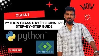 Python Class Day 1: Installation Made Simple for Absolute Beginners!