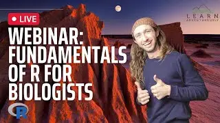 Webinar: Fundamentals of R for Biologists
