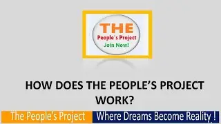 The People's Project --  FULL TPP PRESENTATION - A million US dollar opportunity for everyone!