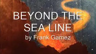 Frank Gamez - Beyond The Sea Line