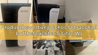 Produktbewertung Echos Ultraschall Luftbefeuchter 5 Liter WIFI Smart Life App Fernbedienung Luftrein