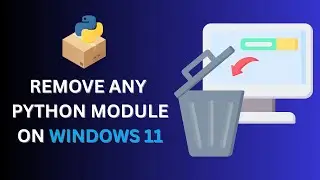 How To Remove Python Modules Usings Pip (Fast & Easy 🚀)