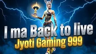 BACK TO Live STREAM JYOTI GAMING 999