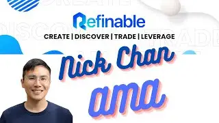 Интервью Refinable / AMA с Ником Чаном (соучредителем) | $FINE TOKEN