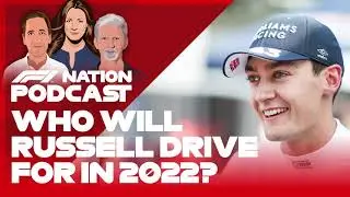 British GP Preview, Featuring George Russell On Where His Future Lies  |  F1 Nation Podcast