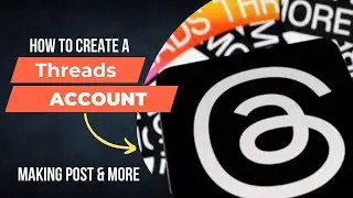 THREADS APP:  ACCOUNT & FEATURES In Two Minutes!