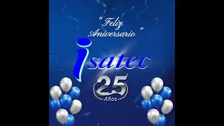 25&deg; Aniversario - ISATEC