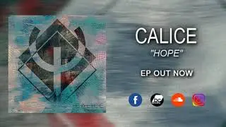 CALICE // EP // HOPE