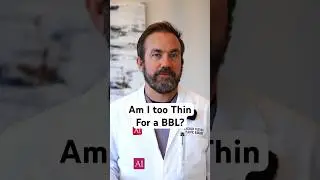 Am I too thin for a BBL?
