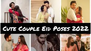 Cute Eid Couple poses 2022|| Choose a best Couple Eid pose this year