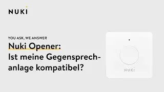 Nuki Opener: Ist meine Gegensprechanlage kompatibel? #YAWA