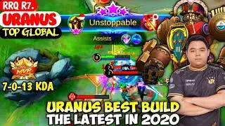 URANUS BEST BUILD IN 2020 | TOP GLOBAL URANUS RRQ R7. - MOBILE LEGENDS