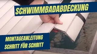 Montageanleitung Premium Schwimmbadabdeckung | Schritt-für-Schritt Anleitung