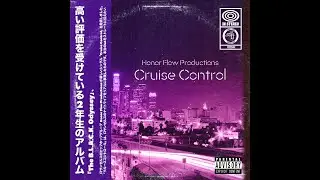 Honor Flow Productions - Cruise Control (Official Lyric Music Video)
