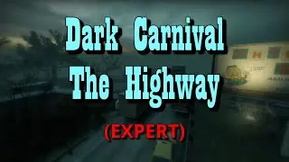 Left 4 Dead 2: Dark Carnival- The Highway (Expert)