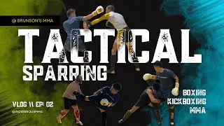 Sparring Vlog Ep 02: Tactical Sparring @ Brunson&rsquo;s MMA (Zapoteco En Movimiento) 🐍